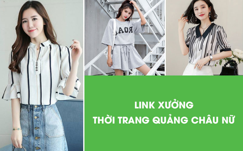 Link xưởng thời trang nữ