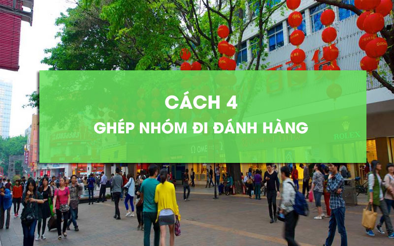 Ghép nhóm đi đánh hàng