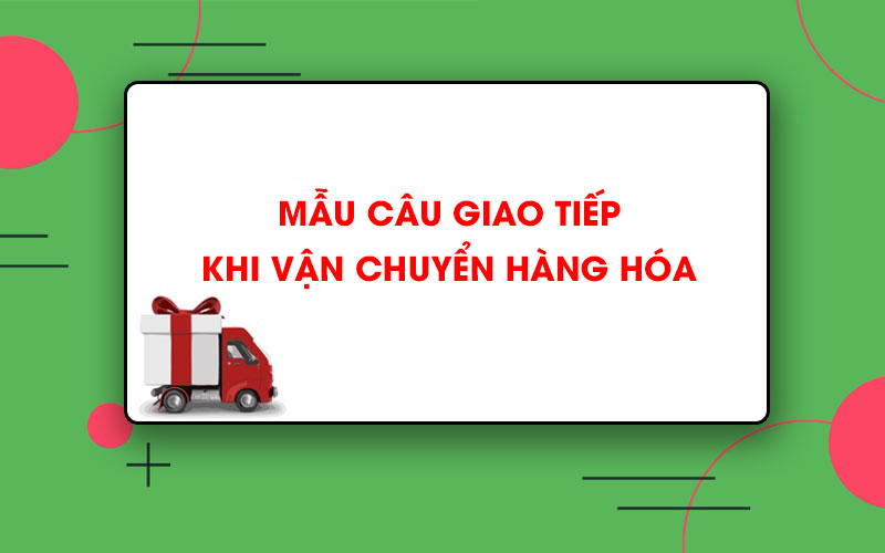 Mẫu câu thanh toán, vận chuyển Trung Việt
