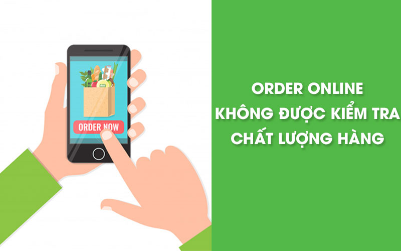 Mua hàng online khó khăn trong việc kiểm tra chất lượng