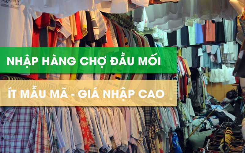 Lấy sỉ hàng Quảng Châu tại chợ đầu mối