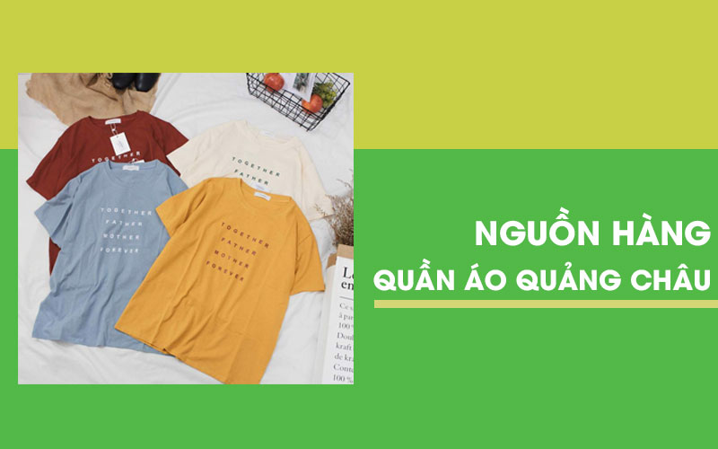Đâu là nguồn sỉ quần áo Quảng Châu giá rẻ - chất lượng nhất